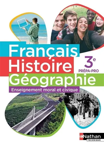 Français, histoire géographie, enseignement moral et civique : 3e  prépa-pro