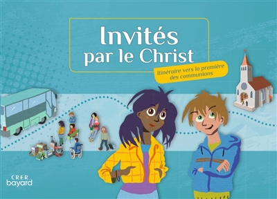 Invités par le Christ :...