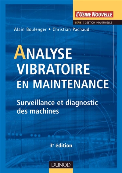 Analyse vibratoire en maintenance : surveillance et diagnostic des machines