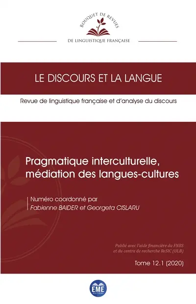 Discours et la langue (Le), n° 12-1. Pragmatique interculturelle, médiation des langues-cultures