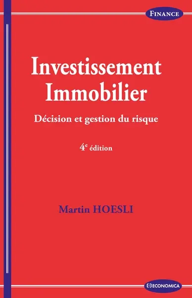 Investissement immobilier : décision et gestion du risque