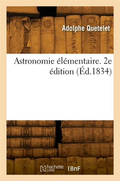 Astronomie élémentaire. 2e édition