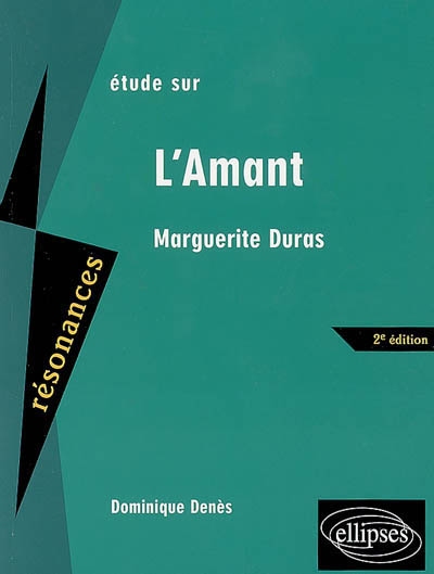 Etude sur Marguerite Duras, L'amant