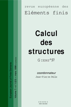 Revue européenne des éléments finis, n° 1-3 (1998). Calcul des structures : Giens'97
