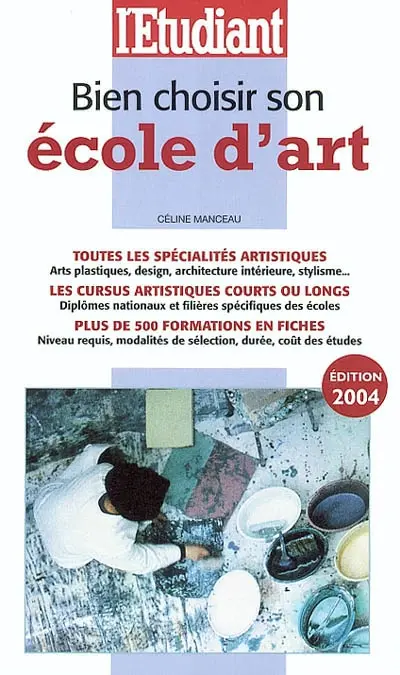 Bien choisir son école d'art : toutes les spécialités artistiques, les cursus artistiques courts ou longs, plus de 500 formations en fiches