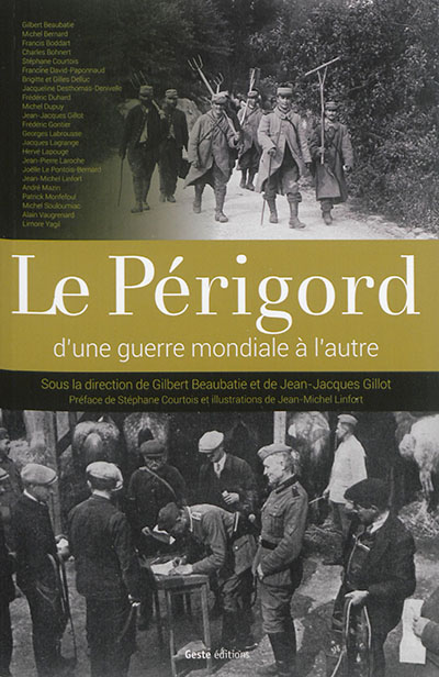 Le Périgord : d'une guerre mondiale à l'autre