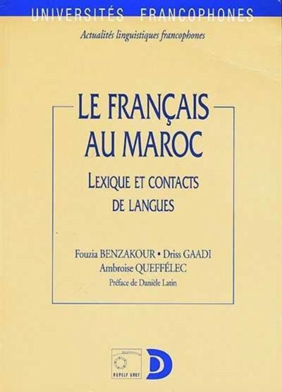 Le français au Maroc : lexique et contacts de langues