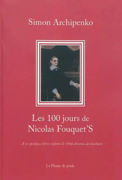 Les 100 jours de Nicolas Fouquet's