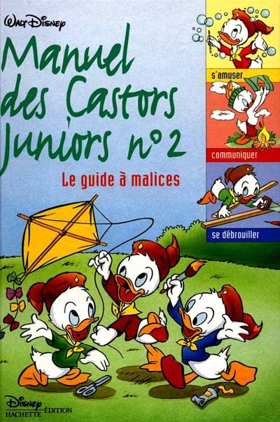 Manuel des castors juniors. Vol. 2. Le guide à malices