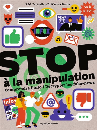 Stop à la manipulation : comprendre l'info, décrypter les fake-news
