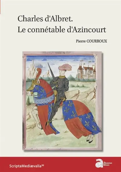 Charles d'Albret : le connétable d'Azincourt