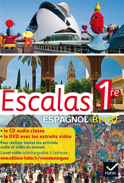 Escalas 1re : espagnol A2+-B1 : coffret CD audio classe + DVD vidéo