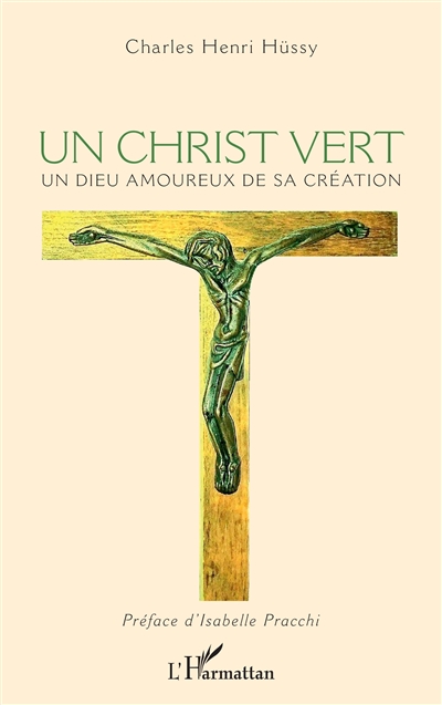 Un Christ vert : un dieu...