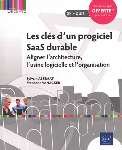 Les clés d'un progiciel SaaS durable : aligner l'architecture, l'usine logicielle et l'organisation