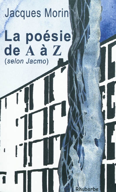 La poésie de A à Z : selon Jacmo. Anthologie de trente-trois pièces