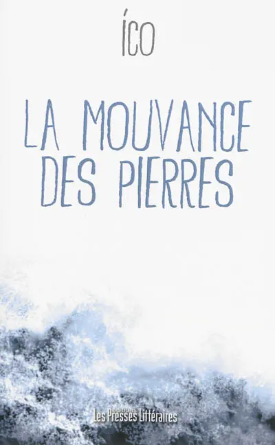 La mouvance des pierres