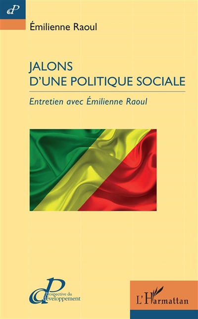 Jalons d'une politique sociale : entretien avec Emilienne Raoul