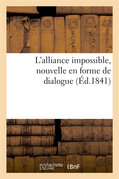 L'alliance impossible,...