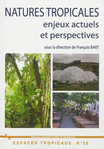 Natures tropicales : enjeux actuels et perspectives