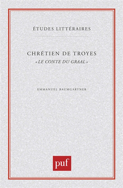Chrétien de Troyes, le conte du Graal