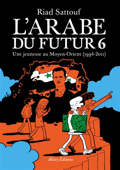 L'arabe du futur. 06, Une jeunesse au Moyen-Orient, 1994-2011