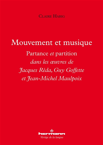 mouvement et musique : partance et partition dans les oeuvres de jacques réda, guy goffette et jean-michel maulpoix
