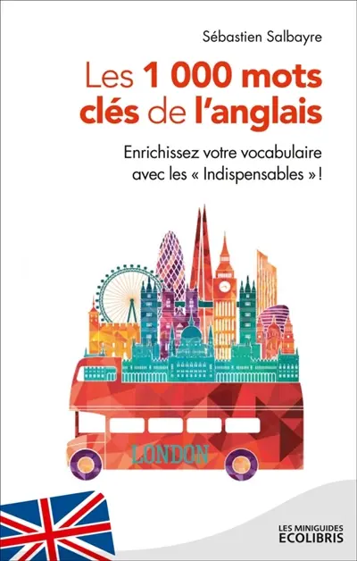Les 1.000 mots clés de l'anglais