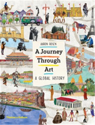 A Journey Through Art : A Global History