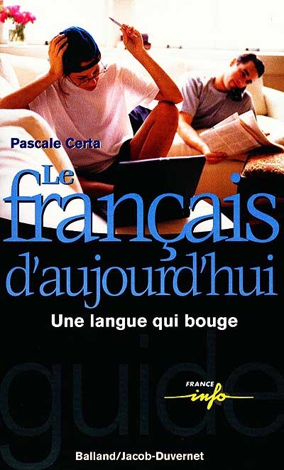 Le français d'aujourd'hui : une langue qui bouge