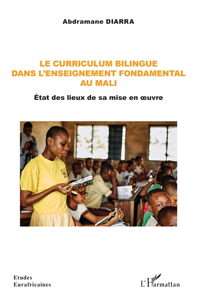 Le curriculum bilingue dans l'enseignement fondamental au Mali : état des lieux de sa mise en oeuvre