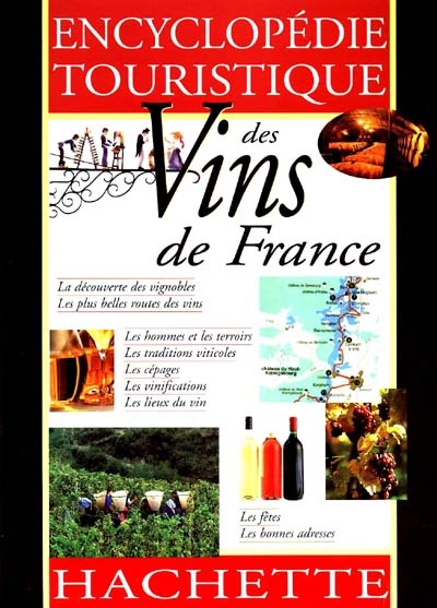 Encyclopédie touristique des vins de France