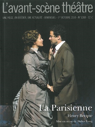 Avant-scène théâtre (L'), n° 1289. La parisienne