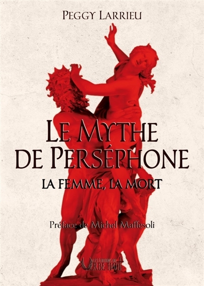 Le mythe de Perséphone : la femme, la mort