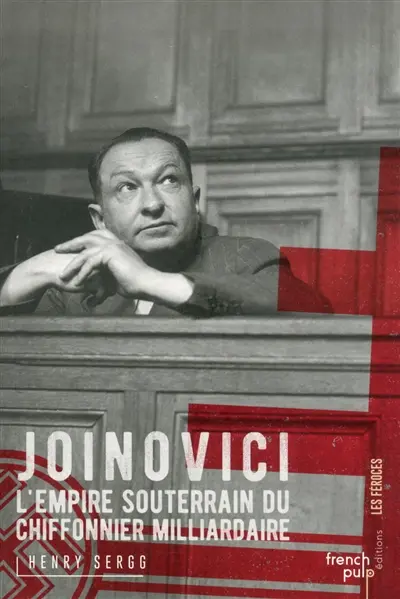 Joinovici : l'empire souterrain du chiffonnier milliardaire : exo-fiction
