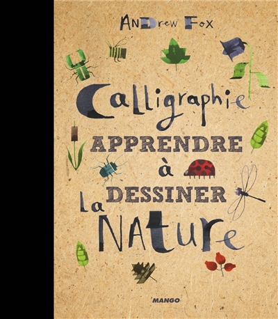 Calligraphie : apprendre à dessiner la nature