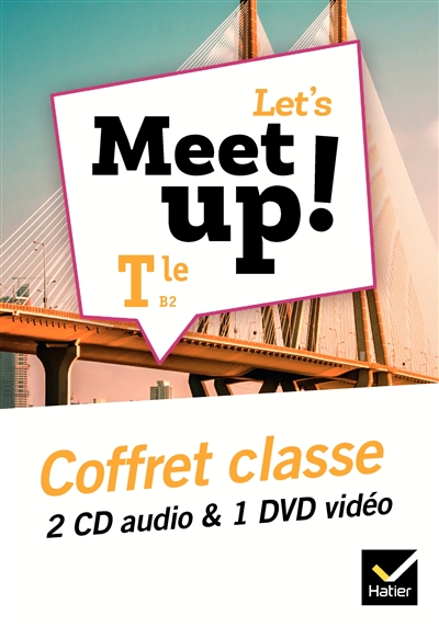 Let's meet up!, terminale B2 : coffret classe 2 CD audio & 1 DVD vidéo