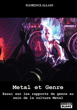 Metal et genre : essai sur les rapports de genre au sein de la culture metal