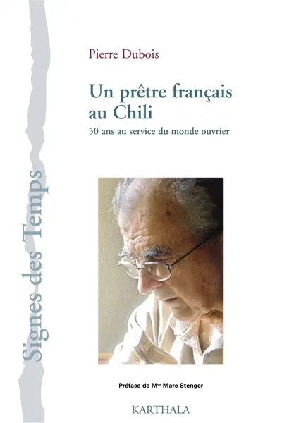 Un prêtre français au Chili : 50 ans au service du monde ouvrier