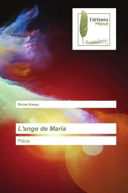 L'ange de Maria : Pièce