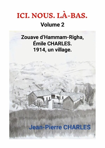 ICI. NOUS. LA-BAS. Volume 2