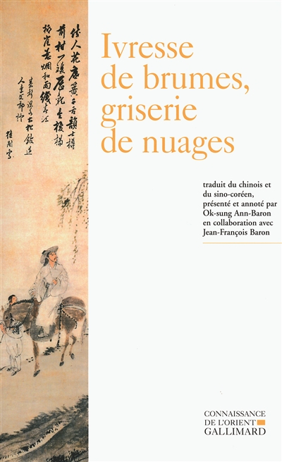 Ivresse de brumes, griserie de nuages : poésie bouddhique coréenne (XIIIe-XVIe siècle)