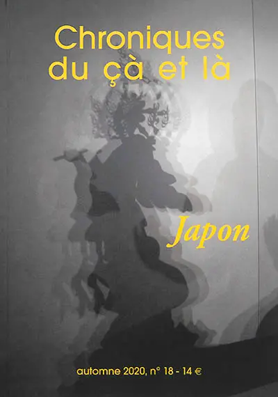 Chroniques du çà et là, n° 18. Japon