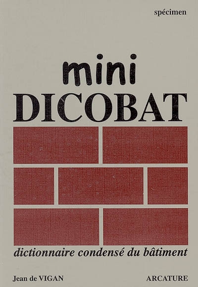 Mini Dicobat : dictionnaire condensé du bâtiment