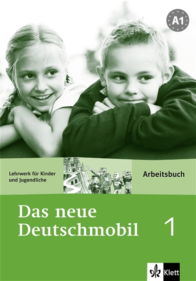Das neue Deutschmobil, 1-A1 : Lehrwerk für Kinder und Jugendliche : Arbeitsbuch