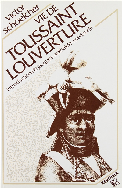 Vie de Toussaint Louverture