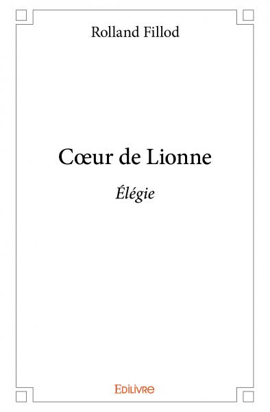 Cœur de lionne : Elégie