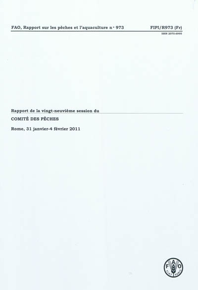 Rapport de la vingt-neuvième session du comité des pêches : Rome, 31 janvier-4 février 2011