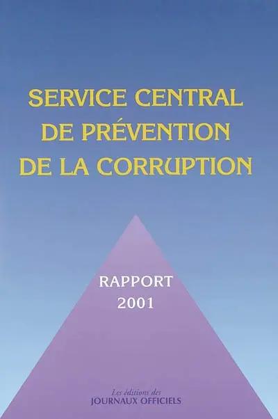 Service central de prévention de la corruption : rapport 2001