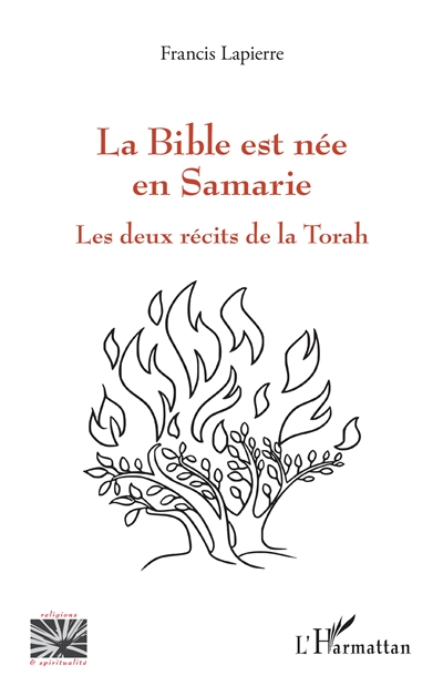 La Bible est née en Samarie : les deux récits de la Torah