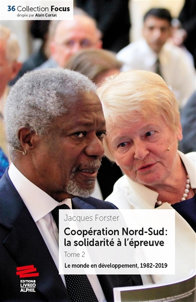 Coopération Nord-Sud : la solidarité à l'épreuve. Vol. 2. Le monde en développement : 1982-2019